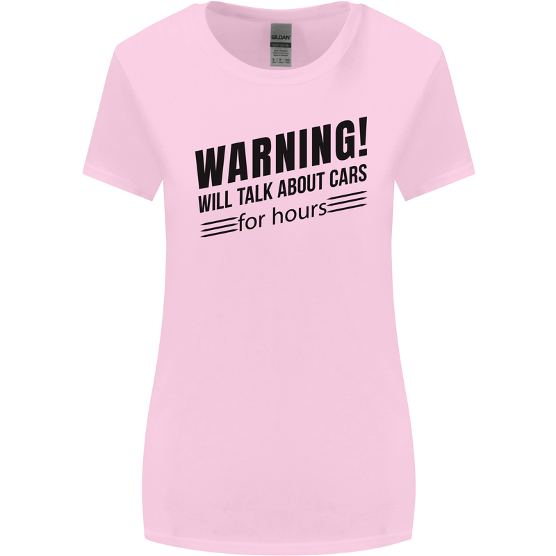 Warning Will Talk About Cars Womens Wider Cut T-Shirt Light Pink