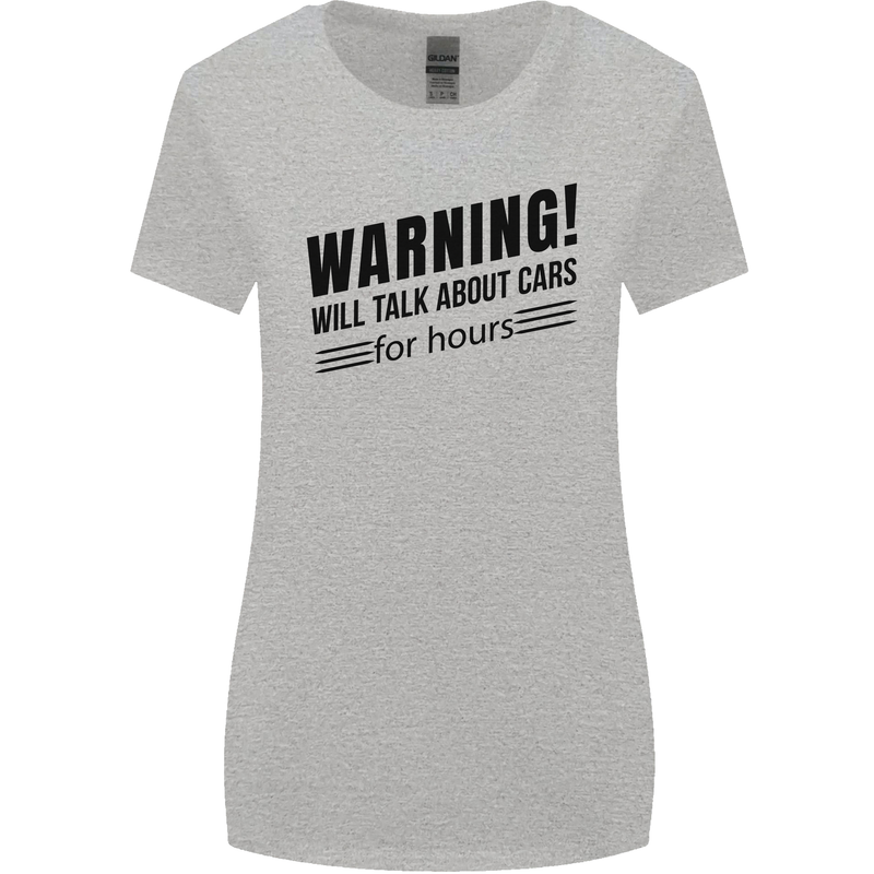 Warning Will Talk About Cars Womens Wider Cut T-Shirt Sports Grey
