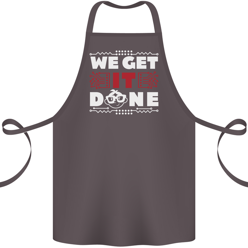 We Get It Done Funny IT Professional Tecky Cotton Apron 100% Organic Dark Grey