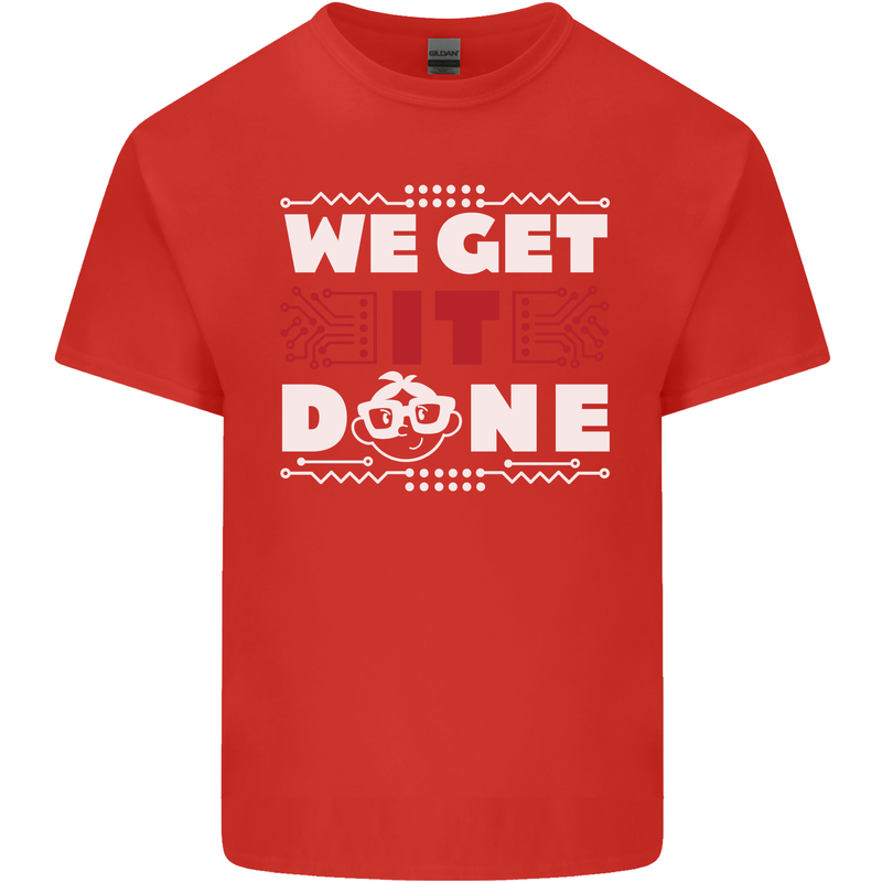 We Get It Done Funny IT Professional Tecky Kids T-Shirt Childrens Red