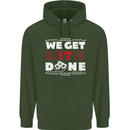 We Get It Done Funny IT Professional Tecky Mens 80% Cotton Hoodie Forest Green