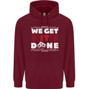 We Get It Done Funny IT Professional Tecky Mens 80% Cotton Hoodie Maroon