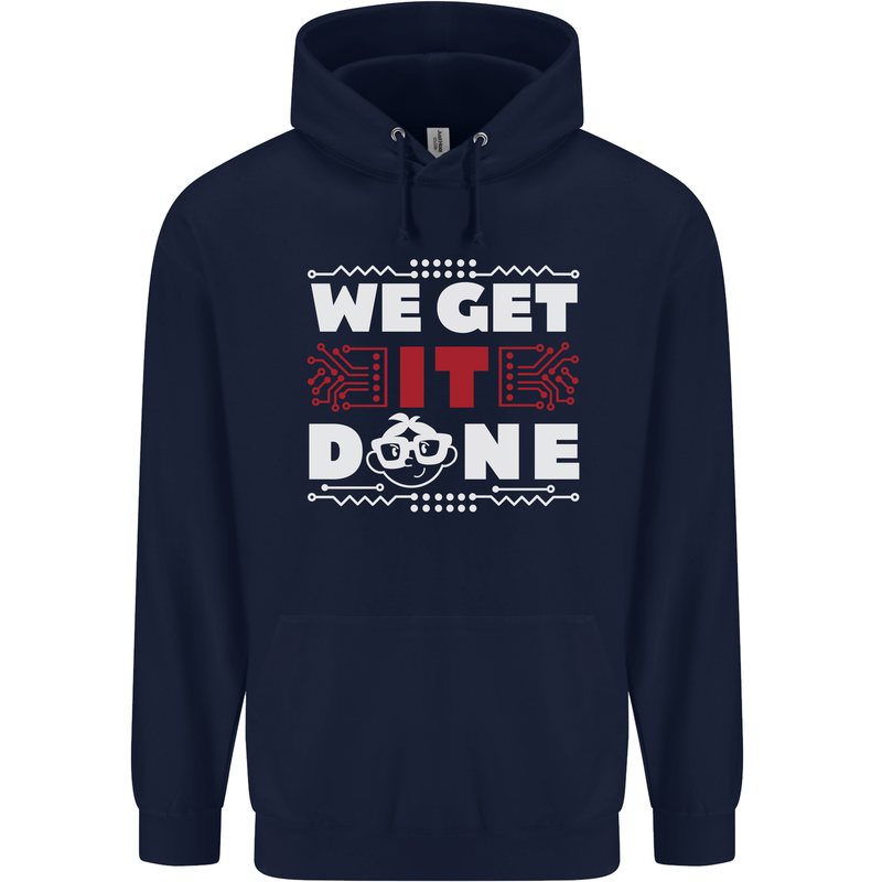 We Get It Done Funny IT Professional Tecky Mens 80% Cotton Hoodie Navy Blue