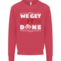 We Get It Done Funny IT Professional Tecky Mens Sweatshirt Jumper Heliconia