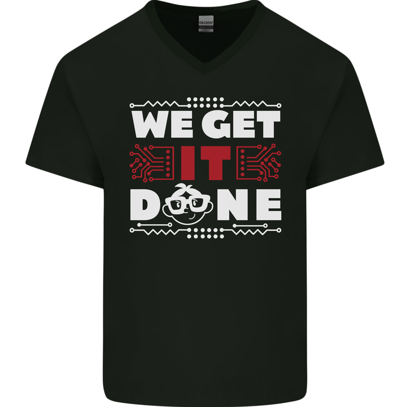 We Get It Done Funny IT Professional Tecky Mens V-Neck Cotton T-Shirt Black