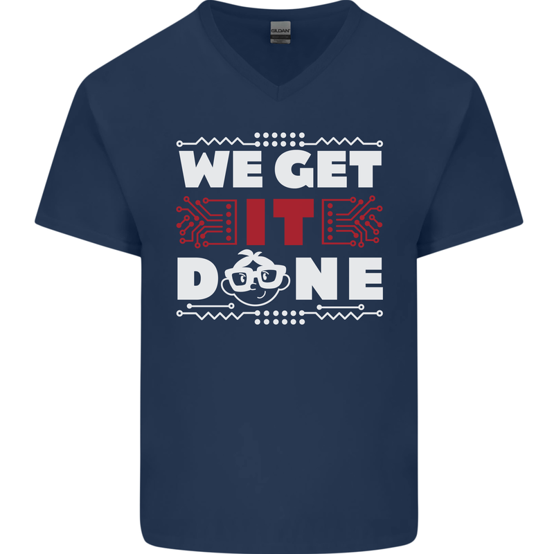 We Get It Done Funny IT Professional Tecky Mens V-Neck Cotton T-Shirt Navy Blue