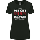 We Get It Done Funny IT Professional Tecky Womens Wider Cut T-Shirt Black