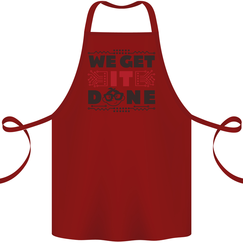 We Get It Done Funny Tecky  IT Professional Cotton Apron 100% Organic Maroon