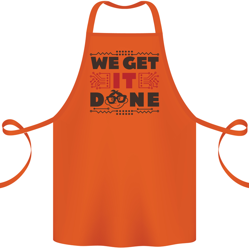 We Get It Done Funny Tecky  IT Professional Cotton Apron 100% Organic Orange