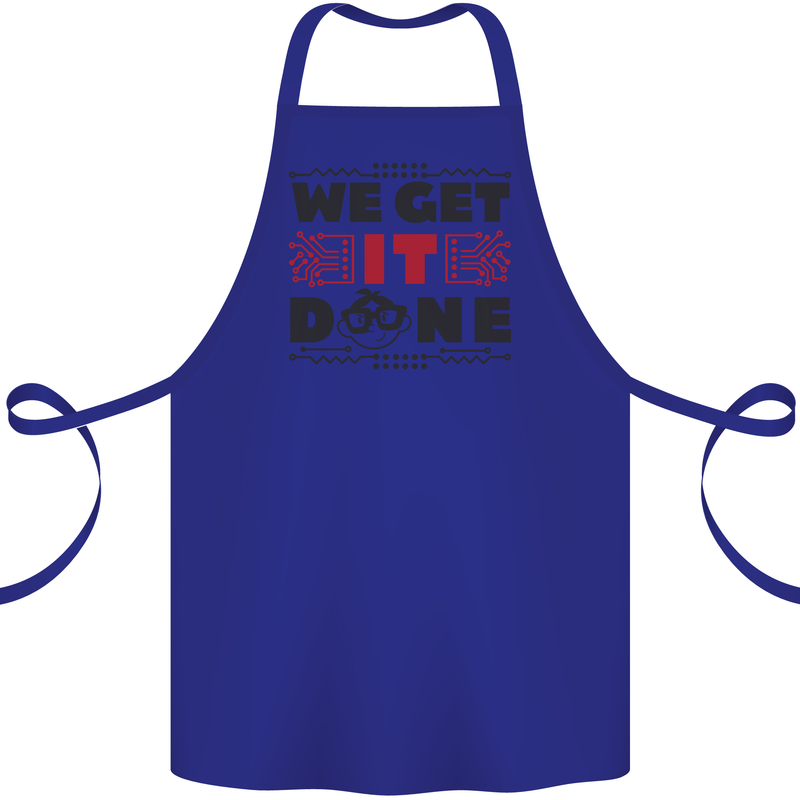 We Get It Done Funny Tecky  IT Professional Cotton Apron 100% Organic Royal Blue