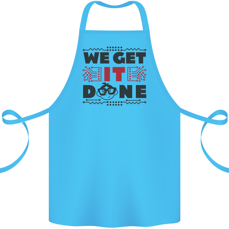 We Get It Done Funny Tecky  IT Professional Cotton Apron 100% Organic Turquoise