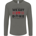 We Get It Done Funny Tecky  IT Professional Mens Long Sleeve T-Shirt Charcoal