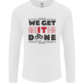 We Get It Done Funny Tecky  IT Professional Mens Long Sleeve T-Shirt White