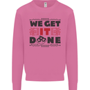 We Get It Done Funny Tecky  IT Professional Mens Sweatshirt Jumper Azalea