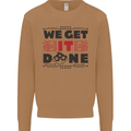 We Get It Done Funny Tecky  IT Professional Mens Sweatshirt Jumper Caramel Latte