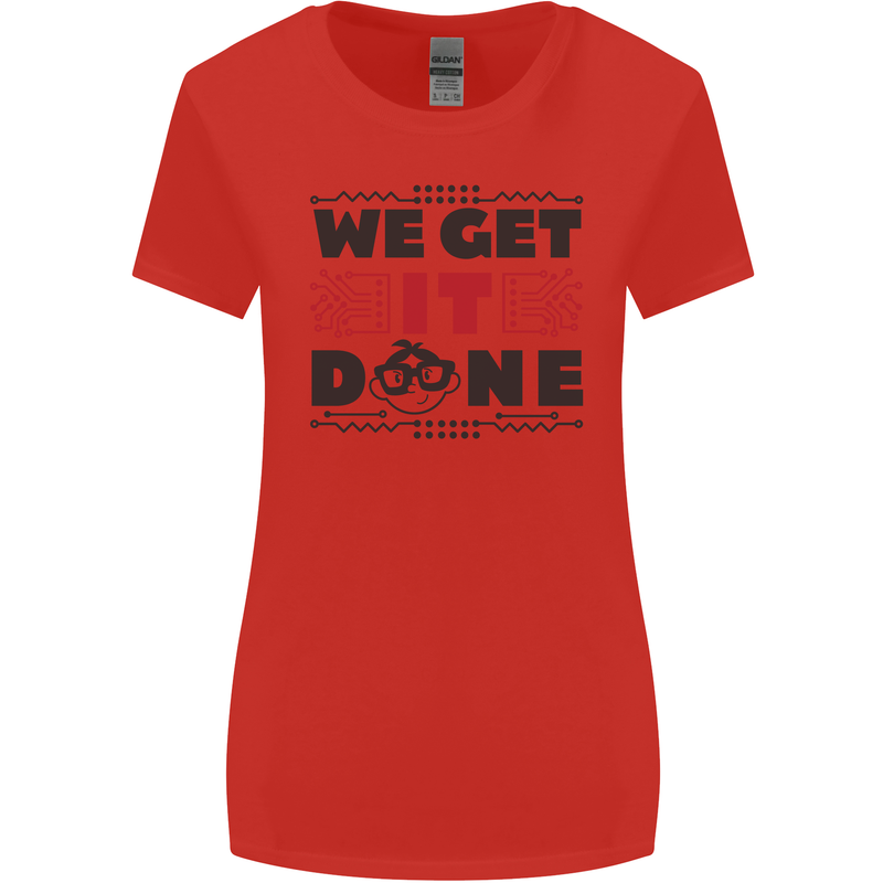 We Get It Done Funny Tecky  IT Professional Womens Wider Cut T-Shirt Red