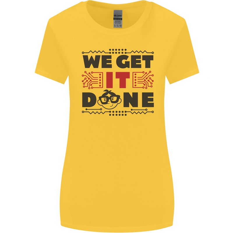 We Get It Done Funny Tecky  IT Professional Womens Wider Cut T-Shirt Yellow