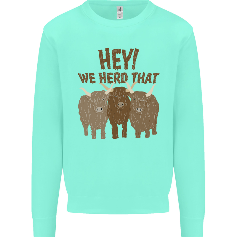 We Herd That Funny Cow Mens Sweatshirt Jumper Peppermint