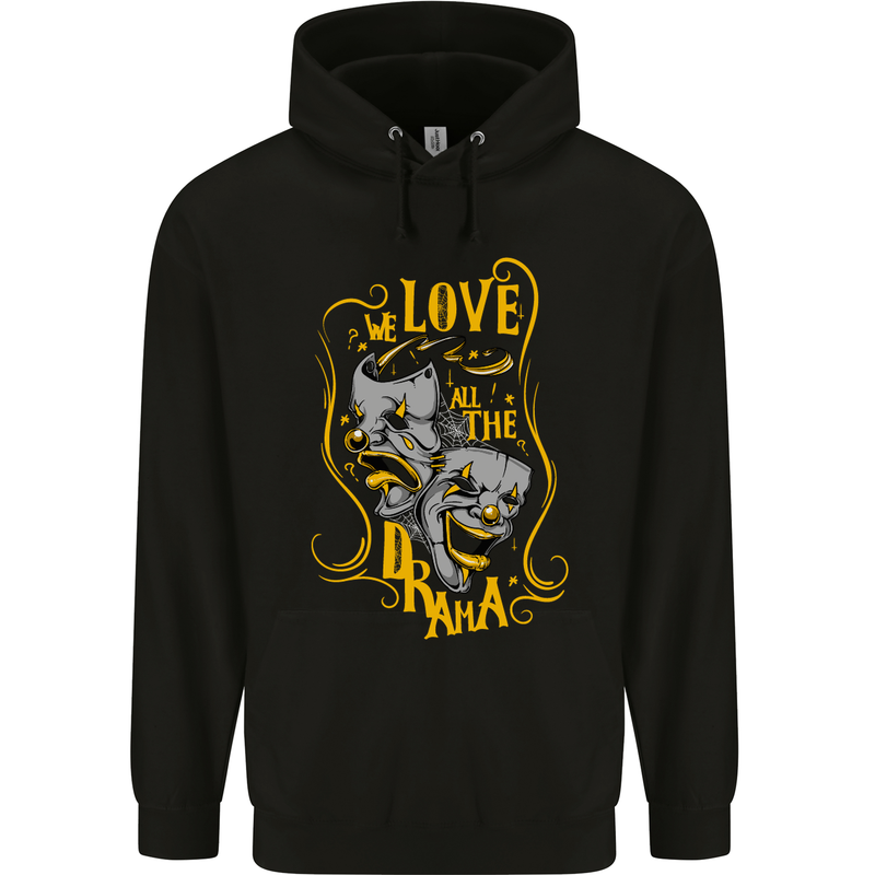 We Love the Drama Acting Thespian Actor Childrens Kids Hoodie Black