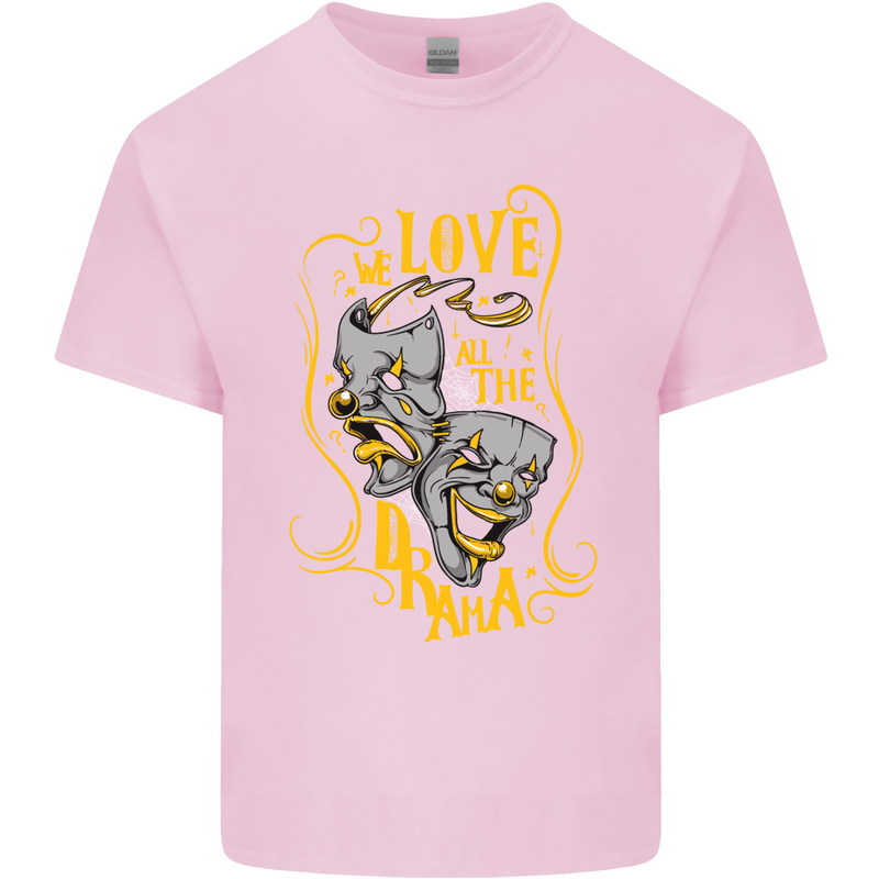 We Love the Drama Acting Thespian Actor Kids T-Shirt Childrens Light Pink