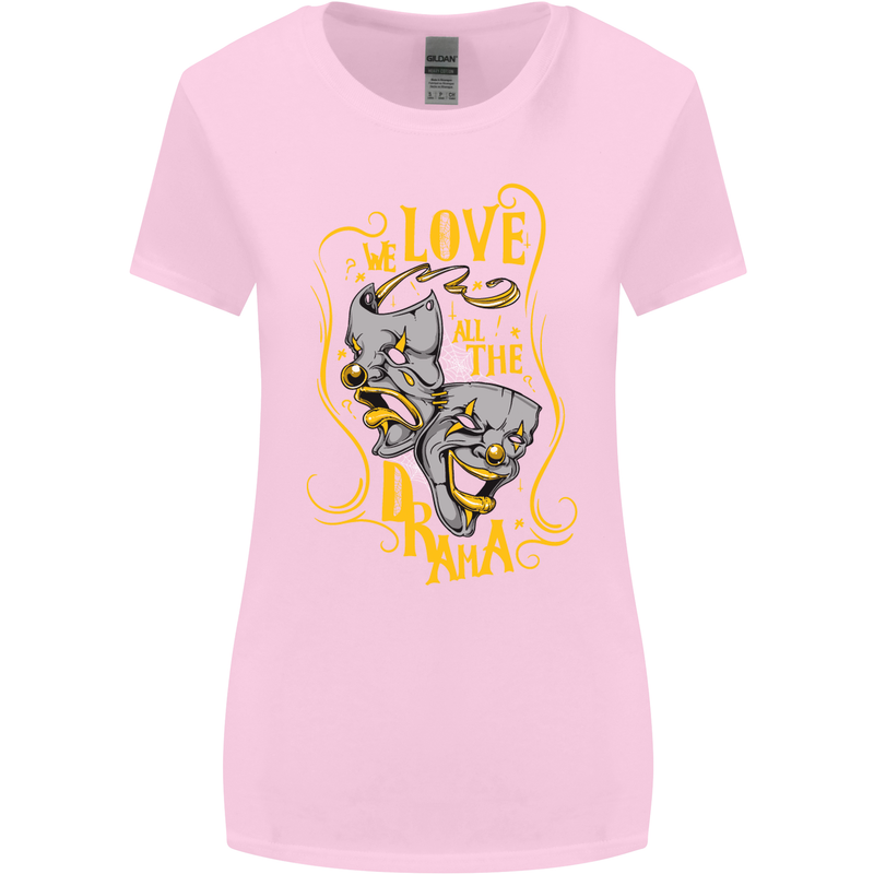 We Love the Drama Acting Thespian Actor Womens Wider Cut T-Shirt Light Pink