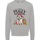 We Wish You a Pugly Christmas Funny Pug Mens Sweatshirt Jumper Sports Grey