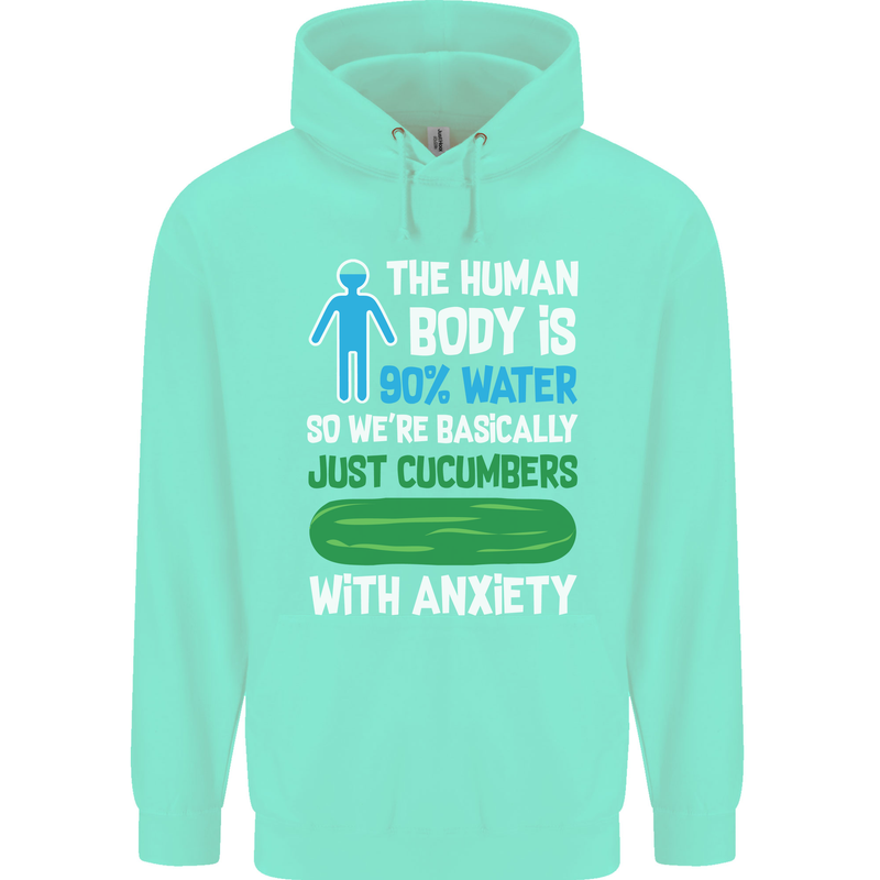 We're Basically Cucumbers With Anxiety Mens 80% Cotton Hoodie Peppermint