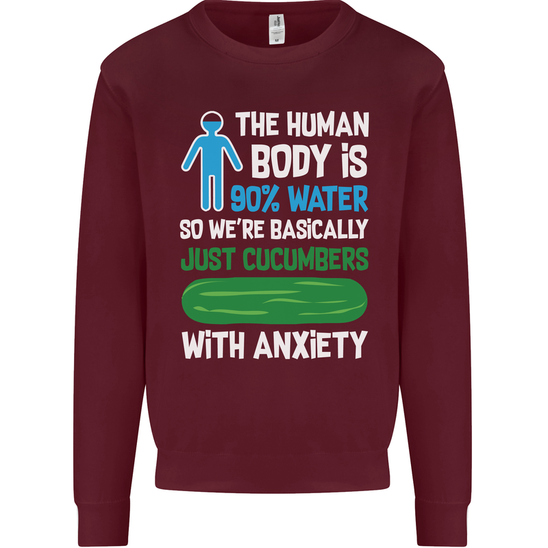 We're Basically Cucumbers With Anxiety Mens Sweatshirt Jumper Maroon