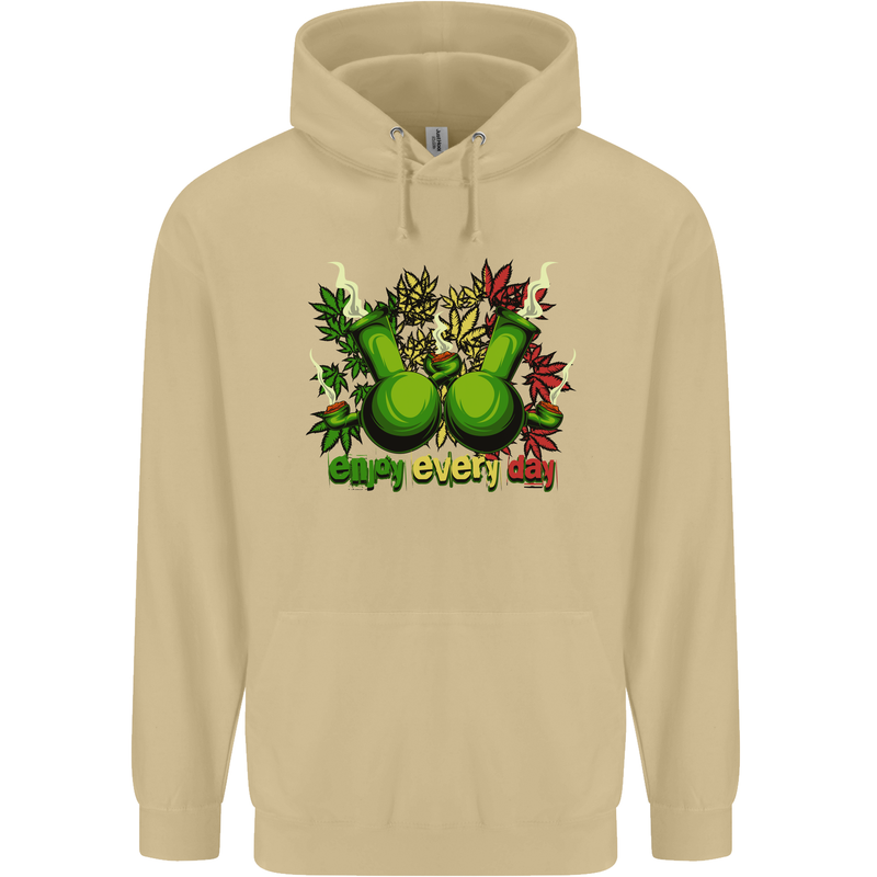 Weed Enjoy Every Day Cannabis Drugs Bong Mens 80% Cotton Hoodie Sand