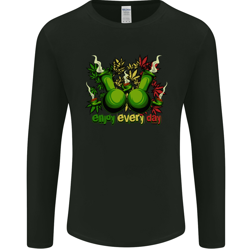 Weed Enjoy Every Day Cannabis Drugs Bong Mens Long Sleeve T-Shirt Black