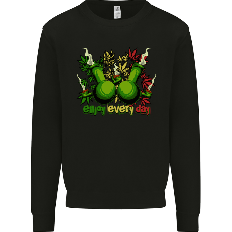 Weed Enjoy Every Day Cannabis Drugs Bong Mens Sweatshirt Jumper Black
