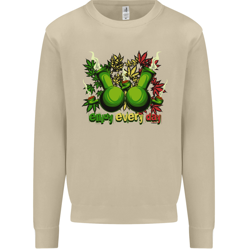 Weed Enjoy Every Day Cannabis Drugs Bong Mens Sweatshirt Jumper Sand