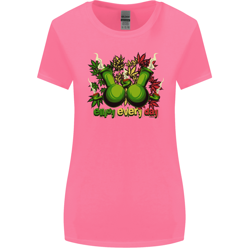 Weed Enjoy Every Day Cannabis Drugs Bong Womens Wider Cut T-Shirt Azalea