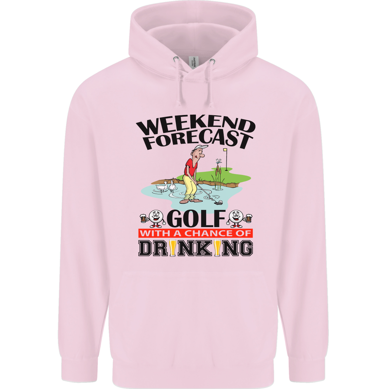 Weekend Forecast Golf with a Chance of Drinking Mens 80% Cotton Hoodie Light Pink