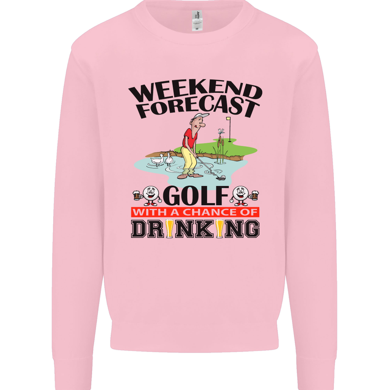 Weekend Forecast Golf with a Chance of Drinking Mens Sweatshirt Jumper Light Pink