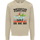 Weekend Forecast Golf with a Chance of Drinking Mens Sweatshirt Jumper Sand