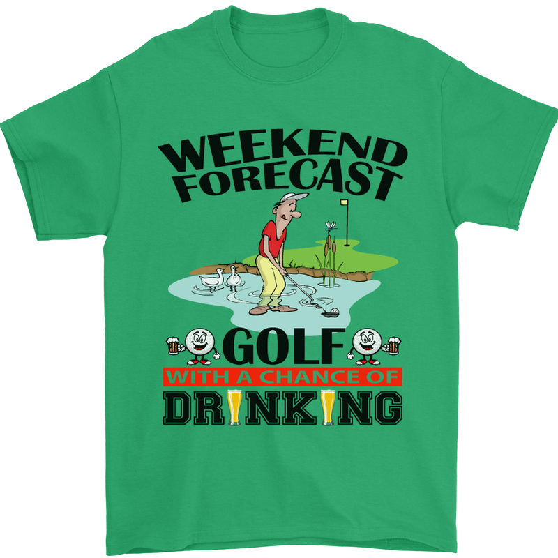 Weekend Forecast Golf with a Chance of Drinking Mens T-Shirt Cotton Gildan Irish Green