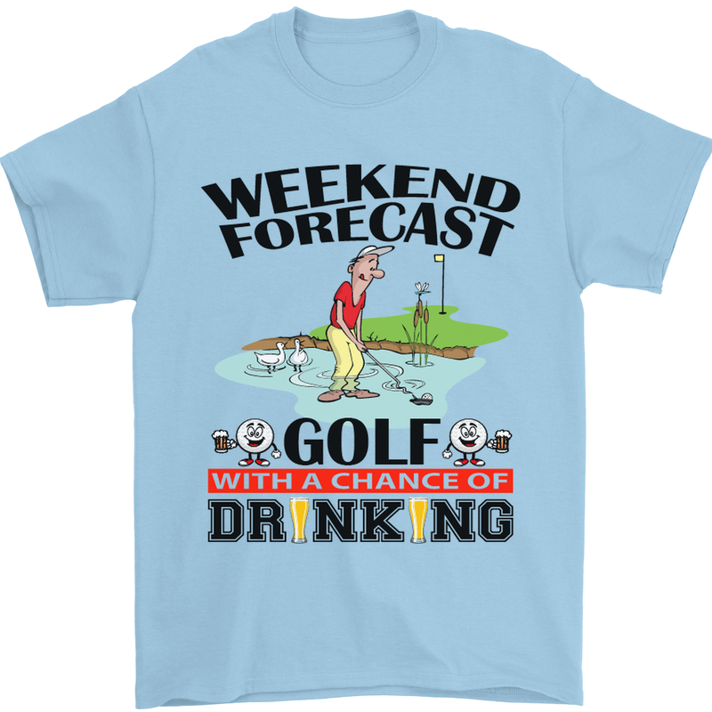 Weekend Forecast Golf with a Chance of Drinking Mens T-Shirt Cotton Gildan Light Blue