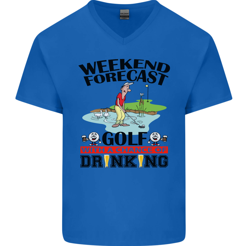 Weekend Forecast Golf with a Chance of Drinking Mens V-Neck Cotton T-Shirt Royal Blue