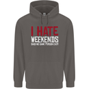 Weekends Funny Beer Alcohol Camping Cycling Mens 80% Cotton Hoodie Charcoal