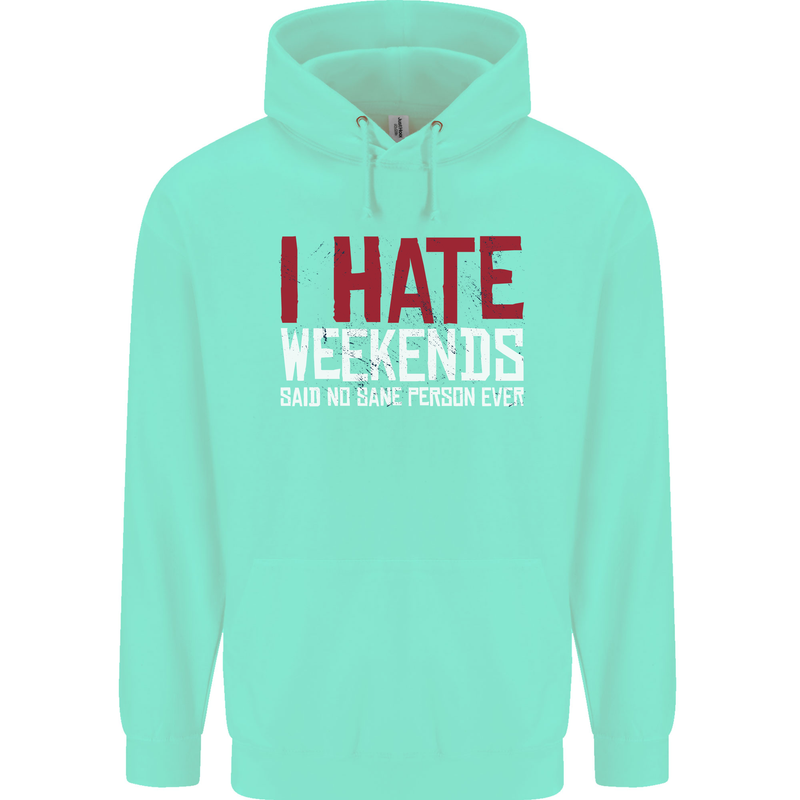 Weekends Funny Beer Alcohol Camping Cycling Mens 80% Cotton Hoodie Peppermint
