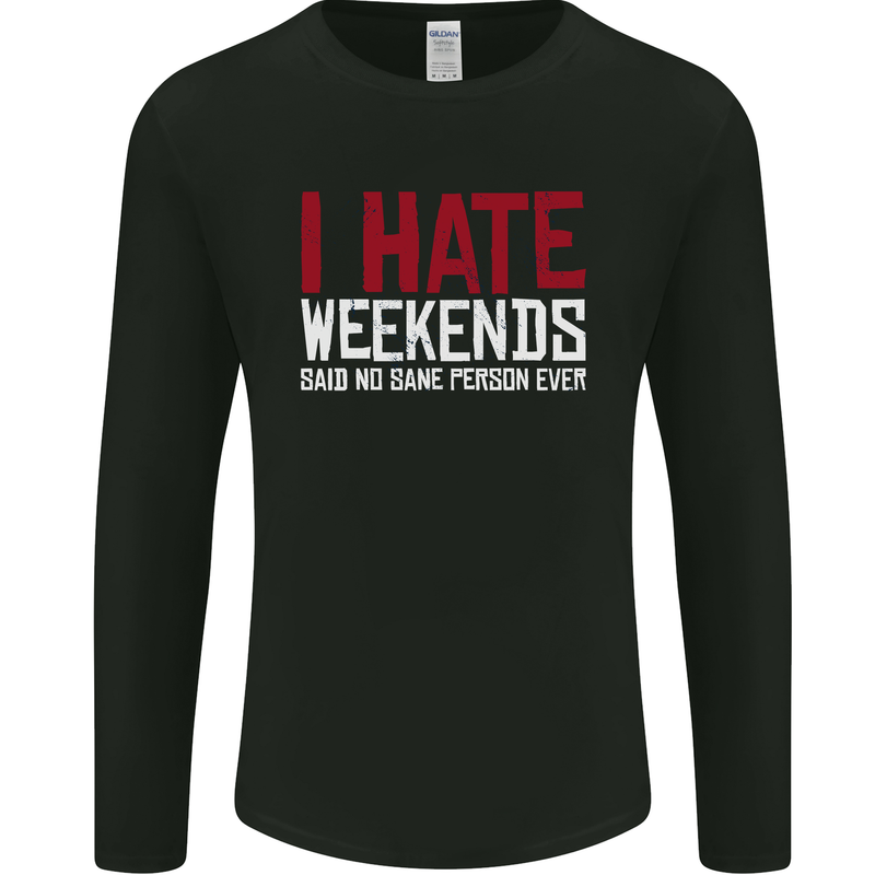 Weekends Funny Beer Alcohol Camping Cycling Mens Long Sleeve T-Shirt Black