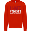Weekends Funny Beer Alcohol Camping Cycling Mens Sweatshirt Jumper Bright Red