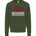 Weekends Funny Beer Alcohol Camping Cycling Mens Sweatshirt Jumper Forest Green