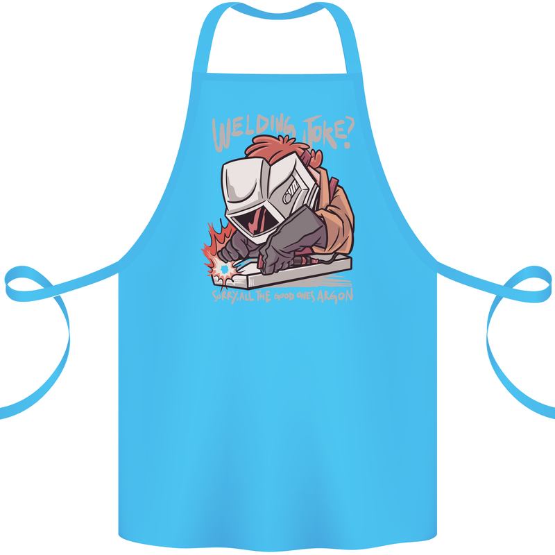 Welding Joke All the Good Ones Argon Welder Cotton Apron 100% Organic Turquoise