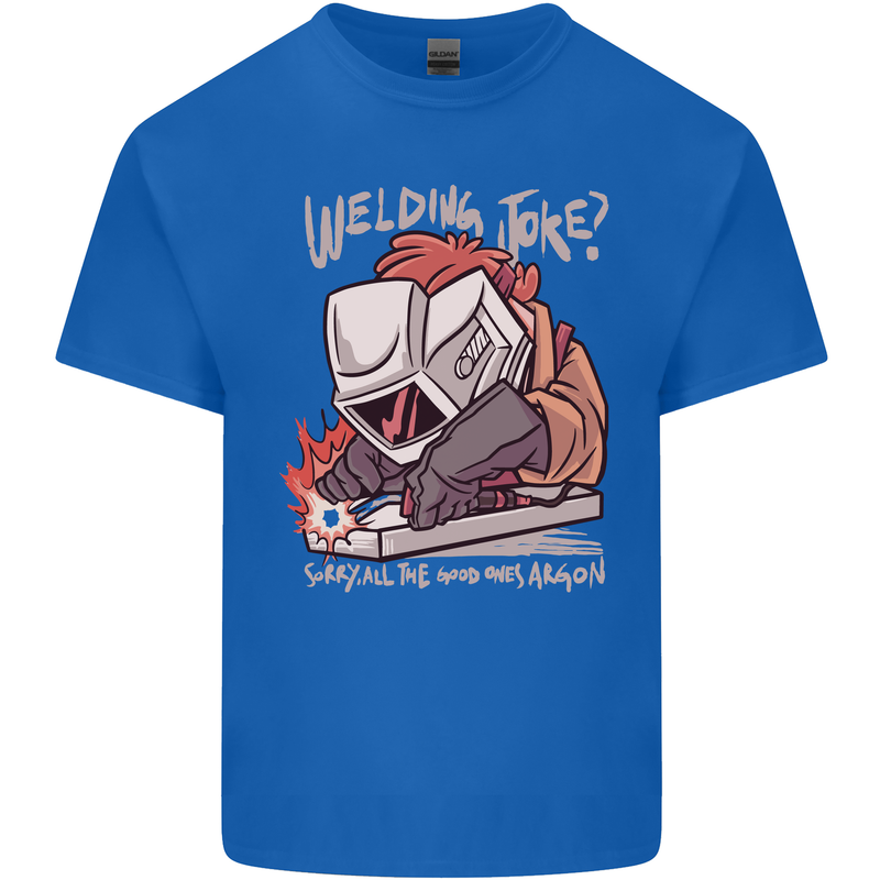Welding Joke All the Good Ones Argon Welder Kids T-Shirt Childrens Royal Blue