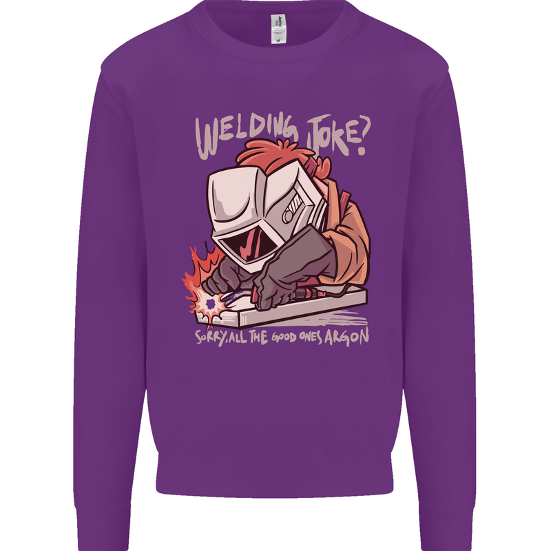 Welding Joke All the Good Ones Argon Welder Mens Sweatshirt Jumper Purple