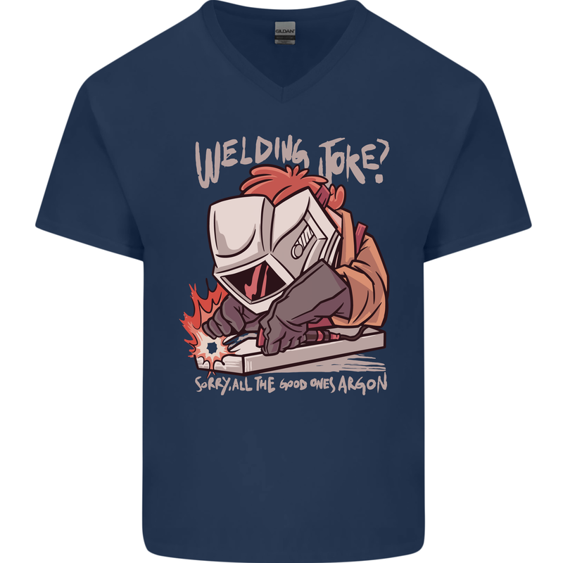 Welding Joke All the Good Ones Argon Welder Mens V-Neck Cotton T-Shirt Navy Blue