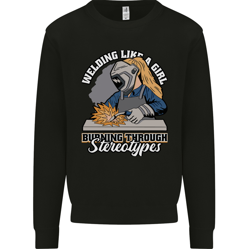 Welding Like a Girl Funny Welder Mens Sweatshirt Jumper Black