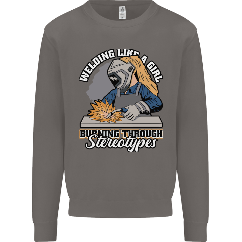 Welding Like a Girl Funny Welder Mens Sweatshirt Jumper Charcoal
